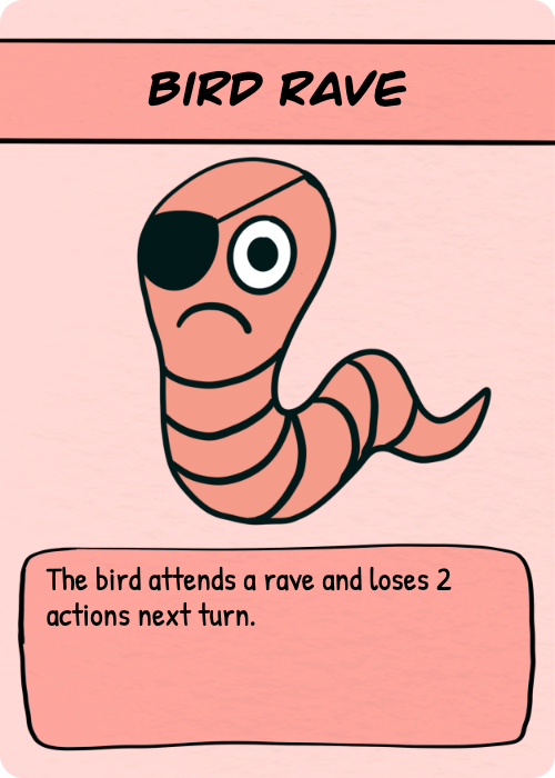 Bird Rave worm action card